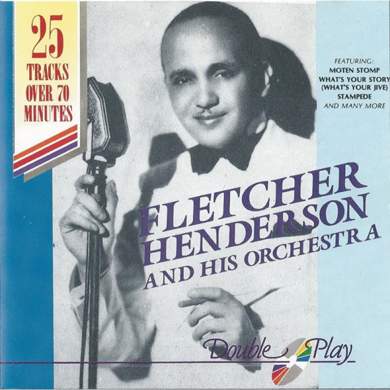 Fletcher Henderson - Fletcher Henderson & His Orchestra Fletcher Henderson - Fletcher Henderson & His Orchestra